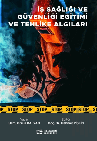 İş Sağlığı ve Güvenliği Eğitimi ve Tehlike Algıları | Kitap Ambarı