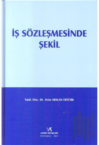 İş Sözleşmesinde Şekil (Ciltli) | Kitap Ambarı