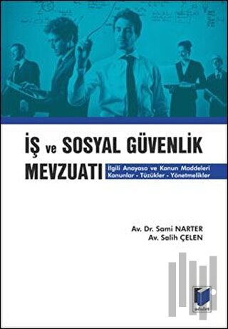 İş ve Sosyal Güvenlik Mevzuatı | Kitap Ambarı