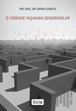 İş Yerinde Yaşanan Sendromlar | Kitap Ambarı