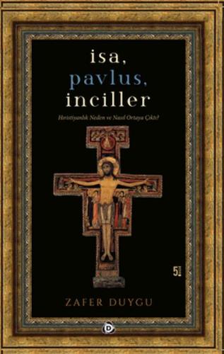 İsa, Pavlus, İnciller | Kitap Ambarı