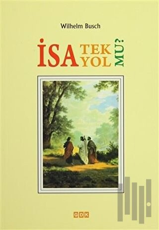 İsa Tek Yol Mu? | Kitap Ambarı