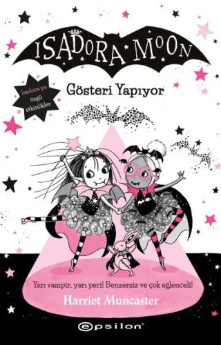 Isadora Moon 9: Gösteri Yapıyor | Kitap Ambarı