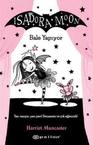 Isadora Moon - Bale Yapıyor | Kitap Ambarı