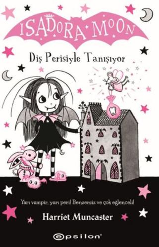 Isadora Moon: Diş Perisiyle Tanışıyor | Kitap Ambarı