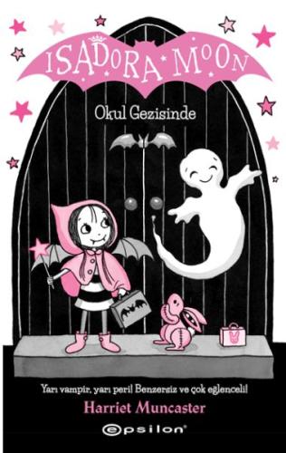 Isadora Moon Okul Gezisinde | Kitap Ambarı