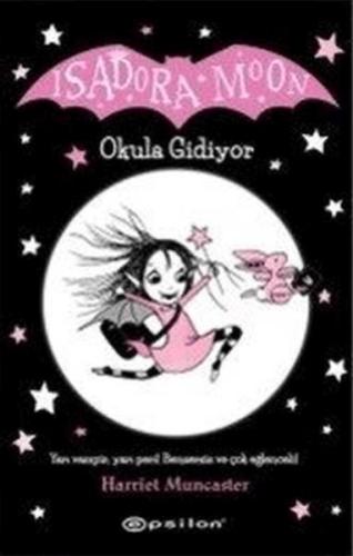 Isadora Moon - Okula Gidiyor | Kitap Ambarı