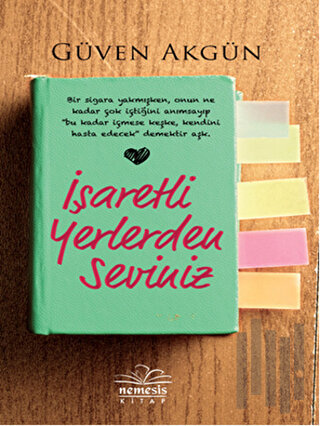 İşaretli Yerlerden Seviniz | Kitap Ambarı