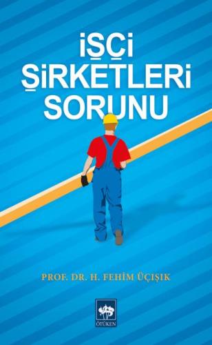 İşçi Şirketleri Sorunu | Kitap Ambarı