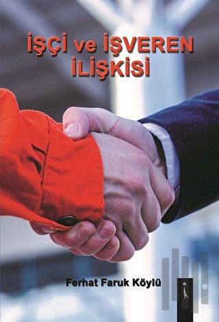 İşci ve İşveren İlişkisi | Kitap Ambarı