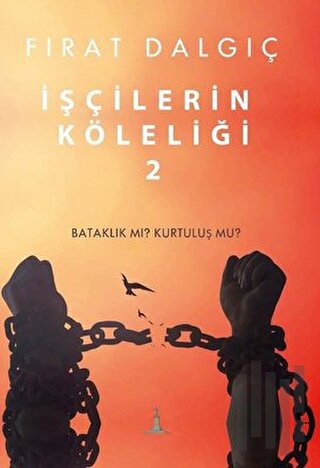 İşçilerin Köleliği 2 | Kitap Ambarı