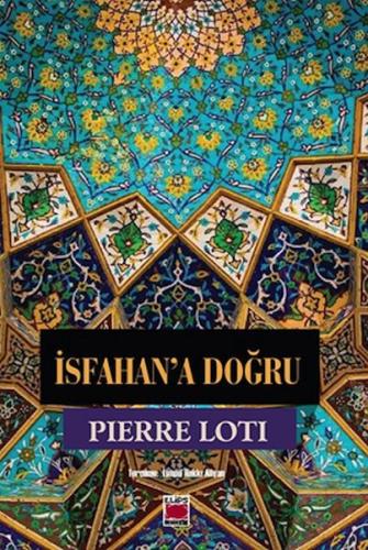 İsfahan’a Doğru | Kitap Ambarı