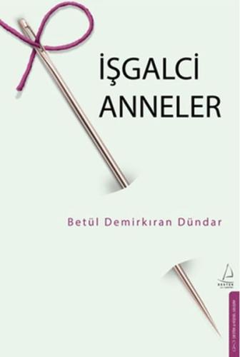 İşgalci Anneler | Kitap Ambarı