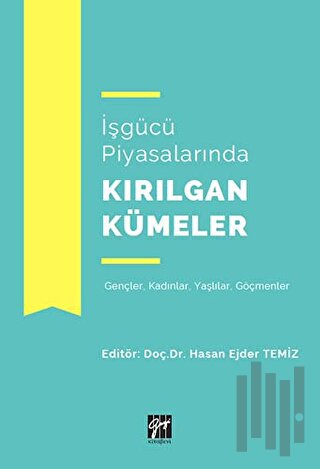 İşgücü Piyasalarında Kırılgan Kümeler | Kitap Ambarı