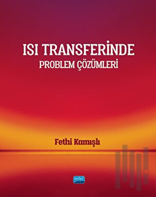 Isı Transferinde Problem Çözümleri | Kitap Ambarı