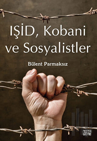 Işid, Kobani Ve Sosyalistler | Kitap Ambarı