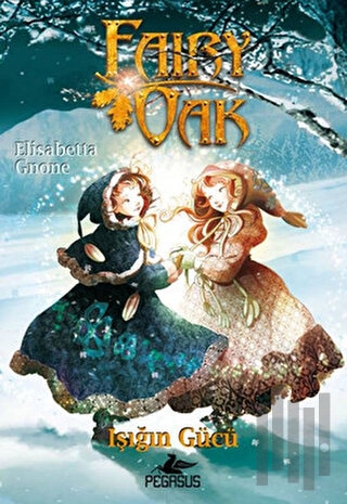 Işığın Gücü - Fairy Oak 3 | Kitap Ambarı