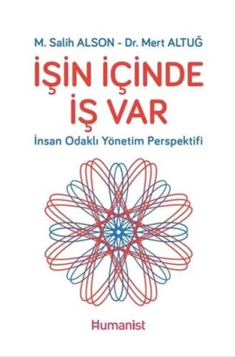 İşin İçinde İş Var - İnsan Odaklı Yönetim Perspektifi | Kitap Ambarı