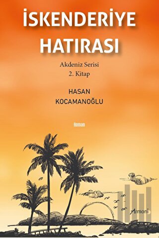 İskenderiye Hatırası | Kitap Ambarı