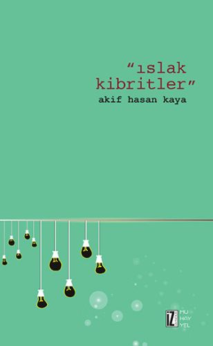 Islak Kibritler | Kitap Ambarı