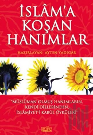 İslam’a Koşan Hanımlar | Kitap Ambarı