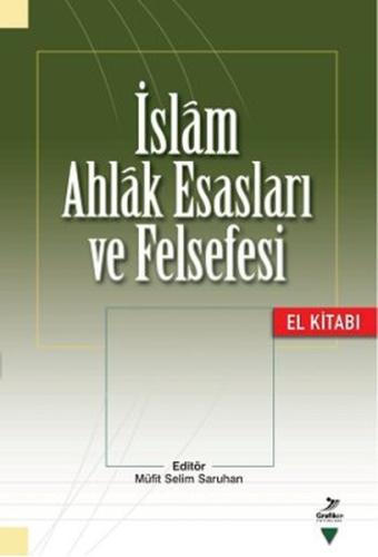 İslam Ahlak Esasları ve Felsefesi | Kitap Ambarı