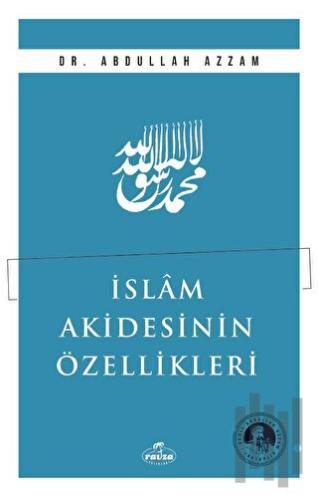 İslam Akidesinin Özellikleri | Kitap Ambarı