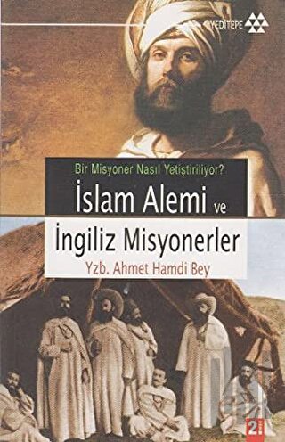 İslam Alemi ve İngiliz Misyonerler | Kitap Ambarı