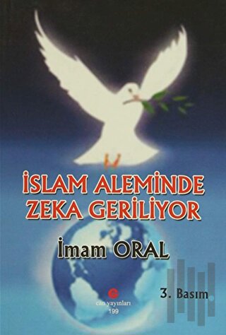 İslam Aleminde Zeka Geriliyor | Kitap Ambarı