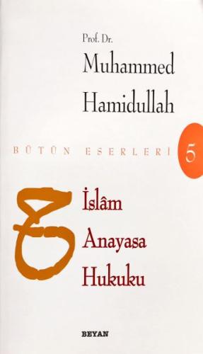 İslam Anayasa Hukuku Bütün Eserleri | Kitap Ambarı