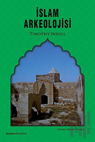 İslam Arkeolojisi | Kitap Ambarı