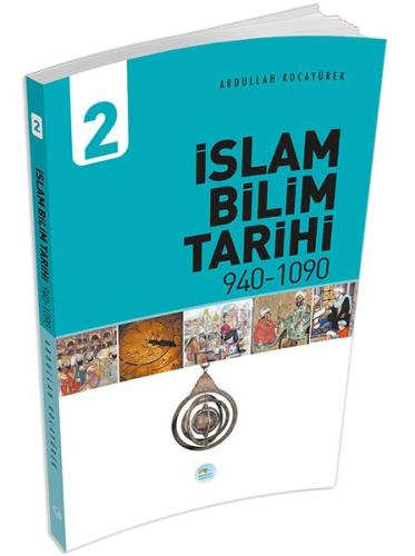 İslam Bilim Tarihi 2 940-1090 | Kitap Ambarı