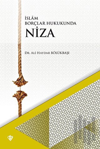 İslam Borçlar Hukukunda Niza | Kitap Ambarı