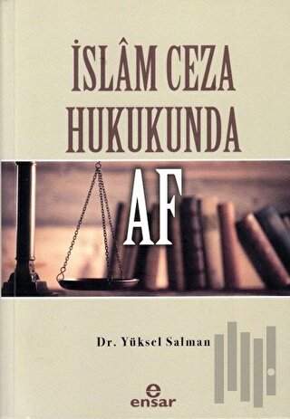 İslam Ceza Hukukunda Af | Kitap Ambarı