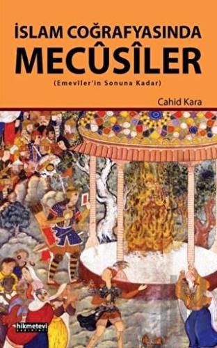 İslam Coğrafyasında Mecusiler | Kitap Ambarı