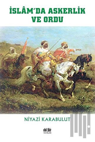 İslam’da Askerlik ve Ordu | Kitap Ambarı