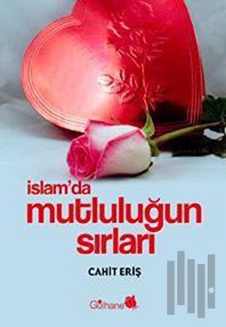 İslam’da Mutluluğun Sırları | Kitap Ambarı