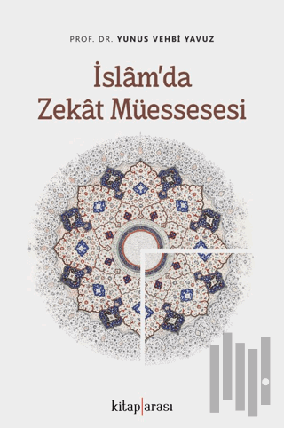 İslam’da Zekat Müessesesi | Kitap Ambarı