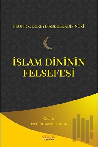 İslam Dininin Felsefesi | Kitap Ambarı