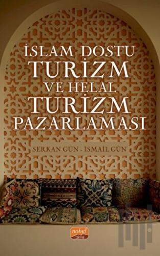 İslam Dostu Turizm ve Helal Turizm Pazarlaması | Kitap Ambarı