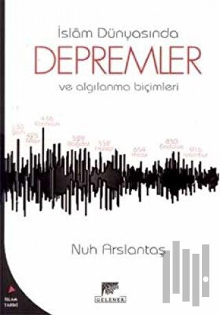 İslam Dünyasında Depremler ve Algılanma Biçimleri | Kitap Ambarı