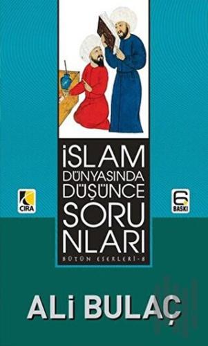 İslam Dünyasında Düşünce Sorunları | Kitap Ambarı