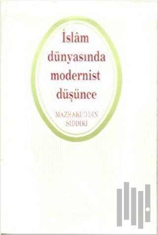 İslam Dünyasında Modernist Düşünce | Kitap Ambarı