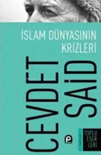 İslam Dünyasının Krizleri | Kitap Ambarı