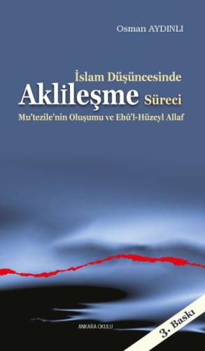 İslam Düşüncesinde Aklileşme Süreci | Kitap Ambarı