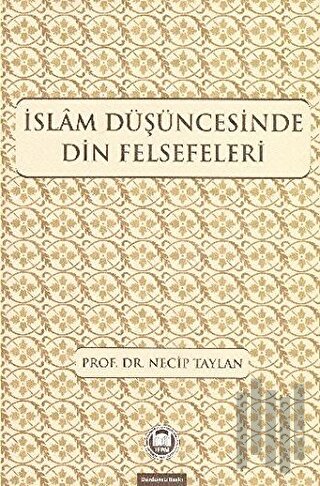 İslam Düşüncesinde Din Felsefeleri | Kitap Ambarı