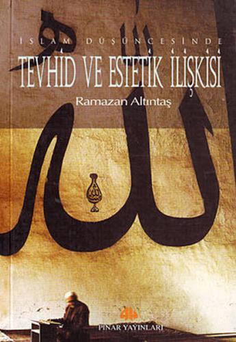 Tevhid ve Estetik İlişkisi | Kitap Ambarı