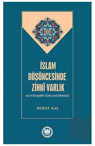 İslam Düşüncesinde Zihni Varlık | Kitap Ambarı