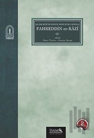 İslam Düşüncesinin Dönüşüm Çağında Fahreddin Er-Razı | Kitap Ambarı