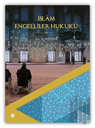 İslam Engelliler Hukuku | Kitap Ambarı